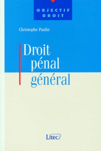 Christophe Paulin - Droit pénal général.