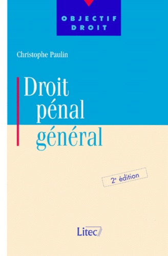 Christophe Paulin - Droit Penal General. 2eme Edition.