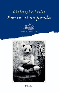 Christophe Pellet - Pierre est un panda.