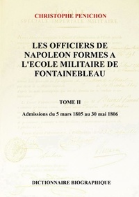 Christophe Penichon - Les Officiers de Napoléon, Tome II.