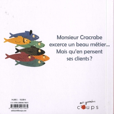 Le Beau Metier De Monsieur Cracrabe De Christophe Pernaudet Album Livre Decitre