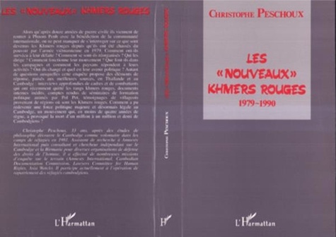 Christophe Peschoux - Les "nouveaux" Khmers rouges : enquête (1979-1990) - Reconstruction du mouvement et reconquête des villages.