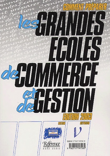 Christophe Pignet - Comment Preparer Les Grandes Ecoles De Commerce Et De Gestion. Edition 2003.