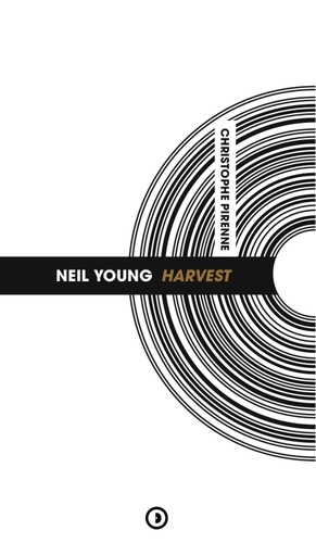 Christophe Pirenne - Neil Young - Harvest.
