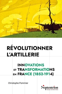 Révolutionner l'artillerie