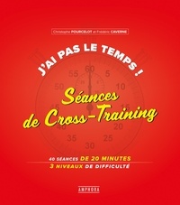 Télécharger des ebooks sur iphone J'ai pas le temps ! Séances de Cross-Training  - 40 séances de 20 minutes, 3 niveaux de difficulté in French FB2 9782757602232