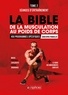 Christophe Pourcelot - La bible de la musculation au poids de corps - Tome 2, Programmes d'entraînement : 450 séances d'entraînement détaillées.