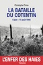 Christophe Prime - La bataille du Cotentin - 6 juin - 15 août 1944.