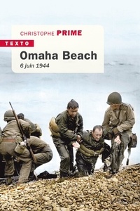 Christophe Prime - Omaha beach - 6 juin 1944.