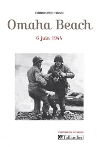 Christophe Prime - Omaha - 6 juin 1944.
