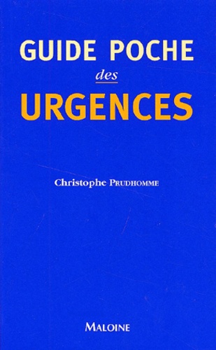 Christophe Prudhomme - Guide poche des urgences.