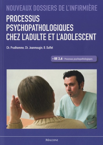 Christophe Prudhomme et Chantal Jeanmougin - Processus psychopathologiques chez l'adulte et l'adolescent.
