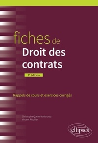 Christophe Quézel-Ambrunaz et Vincent Rivollier - Fiches de Droit des contrats - Rappels de cours et exercices corrigés.