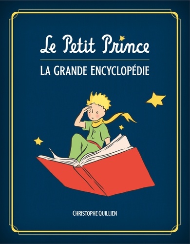 Le Petit Prince. La Grande Encyclopédie