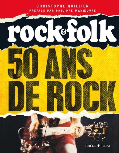 Rock & Folk. 50 ans de rock