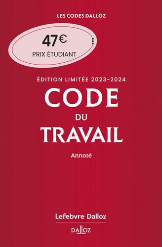 Code du travail. Annoté  Edition 2023-2024
