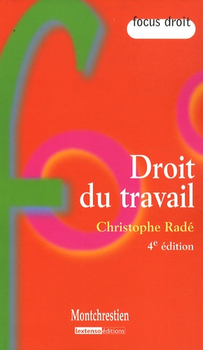 Christophe Radé - Droit du travail.
