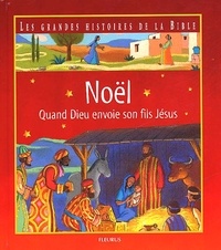 Christophe Raimbault et François Campagnac - Noel. Quand Dieu Envoie Son Fils Jesus.