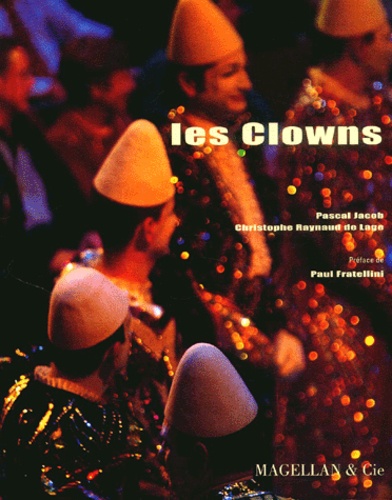 Christophe Raynaud de Lage et Pascal Jacob - Les Clowns.
