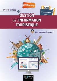 Christophe Reboul - Gestion de l'information touristique BTS tourisme 1re et 2e années - Bloc de compétences 3.