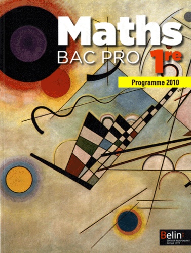 Christophe Rejneri - Mathématiques 1ère Bac Pro - Programme 2010.