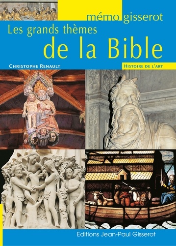 Christophe Renault - Les grands thèmes de la Bible.