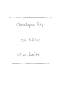 Christophe Rey - 237 haïkus.