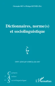 Dictionnaires, norme(s) et sociolinguistique