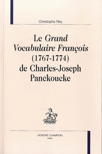 Le Grand Vocabulaire François (1767-1774) de Charles-Joseph Panckoucke