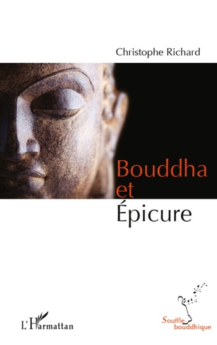 Christophe Richard - Bouddha et Epicure.
