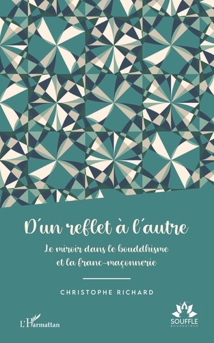 D'un reflet à l'autre. Le miroir dans le bouddhisme et la franc-maçonnerie