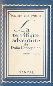 La terrifique adventure de Doña Concepcion