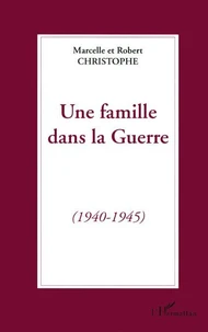Une famille dans la guerre