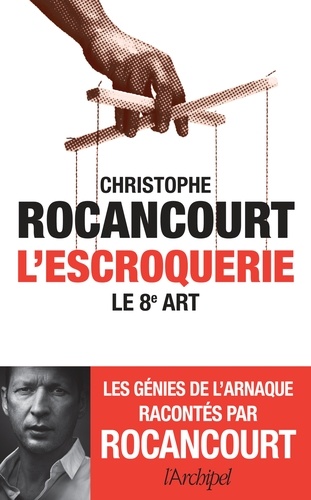 L'escroquerie. Le 8e art