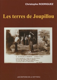 Christophe Rodriguez - Les terres de Joupillou.