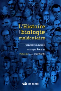 L'Histoire de la biologie moléculaire