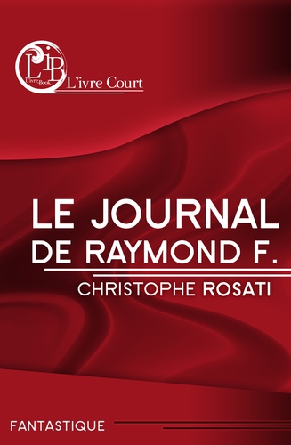 Le journal de Raymond F.