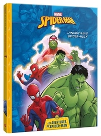 Christophe Rosson et Glen Le Boulicaut - L'incroyable Spider-Hulk.