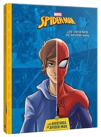Christophe Rosson et Glen Le Boulicaut - Les aventures de Spider-Man Tome 1 : Les origines de Spider-Man.
