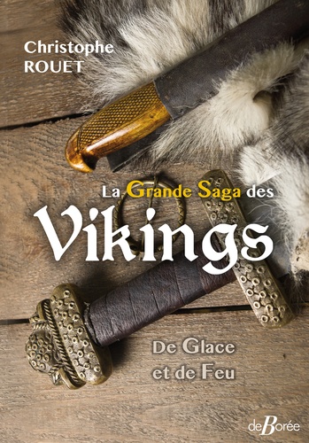 La grande saga des vikings. De glace et de feu