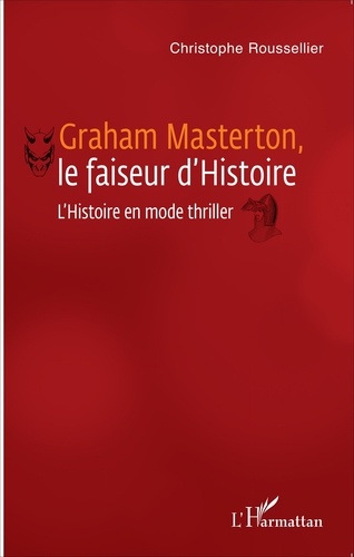 Graham Masterton, le faiseur d'Histoire. L'Histoire en mode thriller