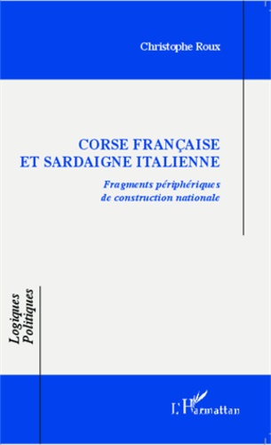 Corse française et Sardaigne italienne. Fragments périphériques de construction nationale