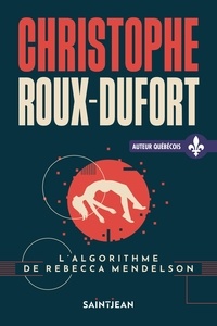 Christophe Roux-Dufort - L'algorithme de Rebecca Mendelson.