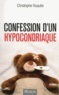 Christophe Ruaults - Confession d'un hypocondriaque.