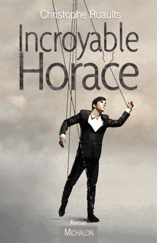 Incroyable Horace