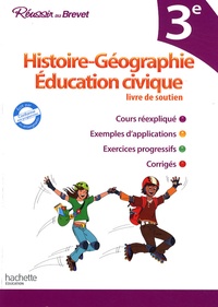 Christophe Saïsse - Histoire-géographie, Education civique 3e - Livre de soutien.