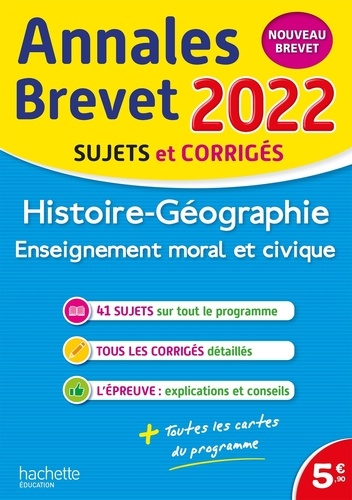 Histoire-Géographie, Enseignement moral et civique 3e. Sujets et corrigés  Edition 2022