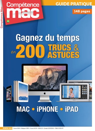 Christophe Schmitt - Gagnez du temps en 200 trucs et astuces Mac, Iphone, Ipad.