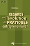 Christophe Schmitt et Pierre-André Julien - Regards sur l'évolution des pratiques entrepreneuriales.