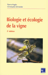 Biologie Et Ecologie De La Vigne. 2eme Edition